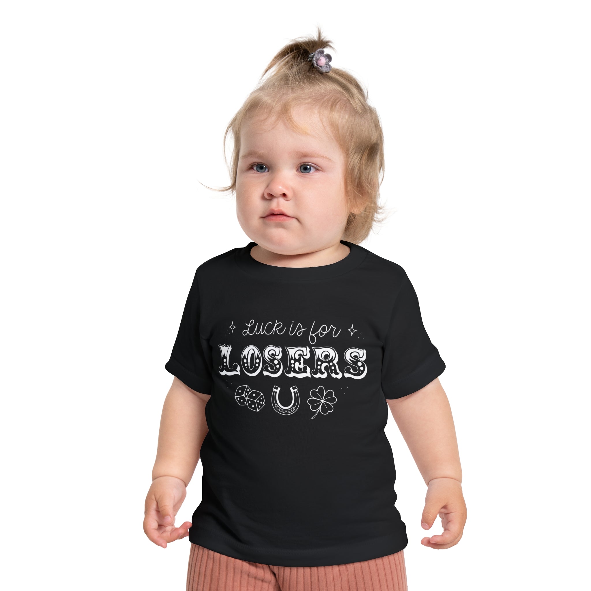 Luck is for Losers Baby Tee