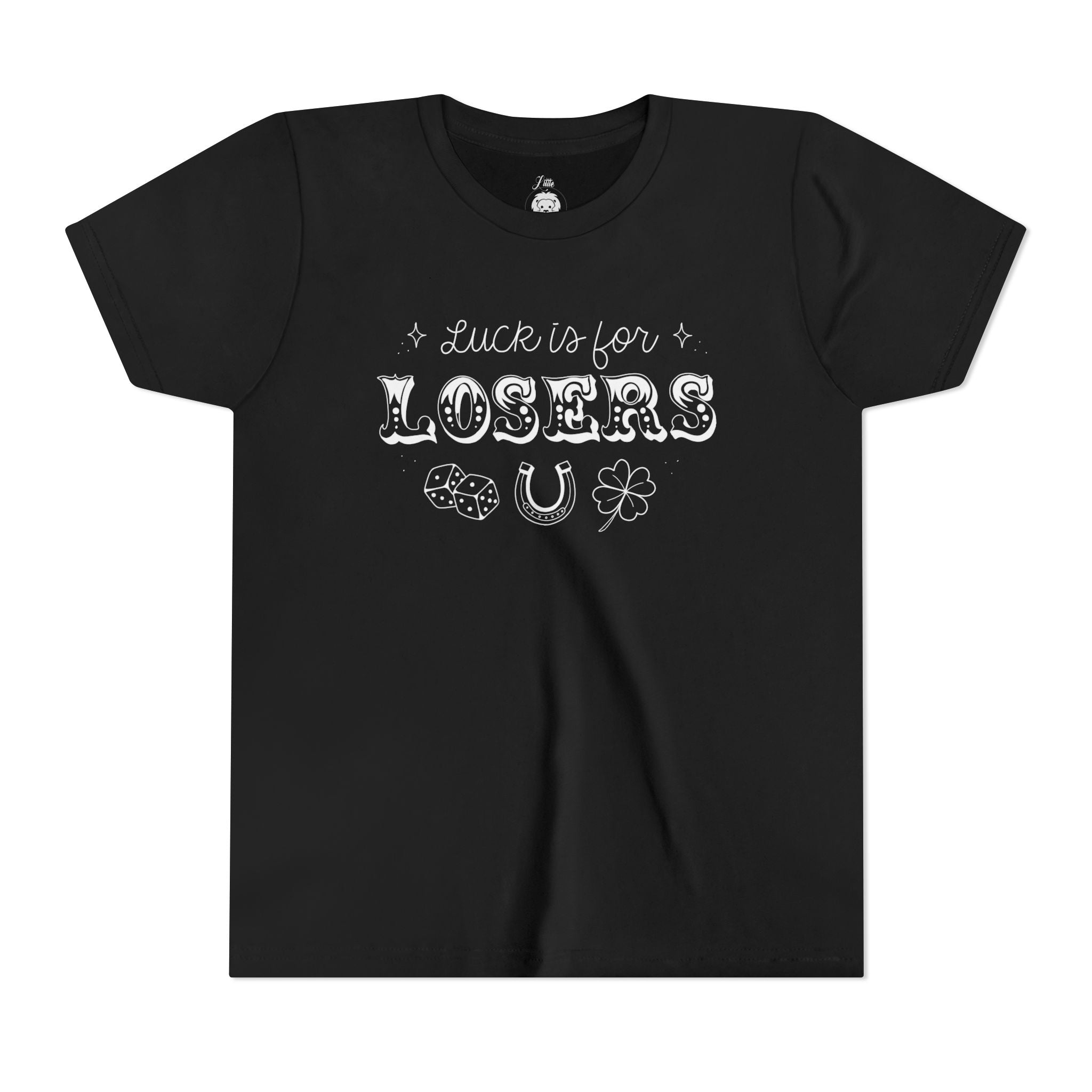 Luck is for Losers Youth Short Sleeve Tee