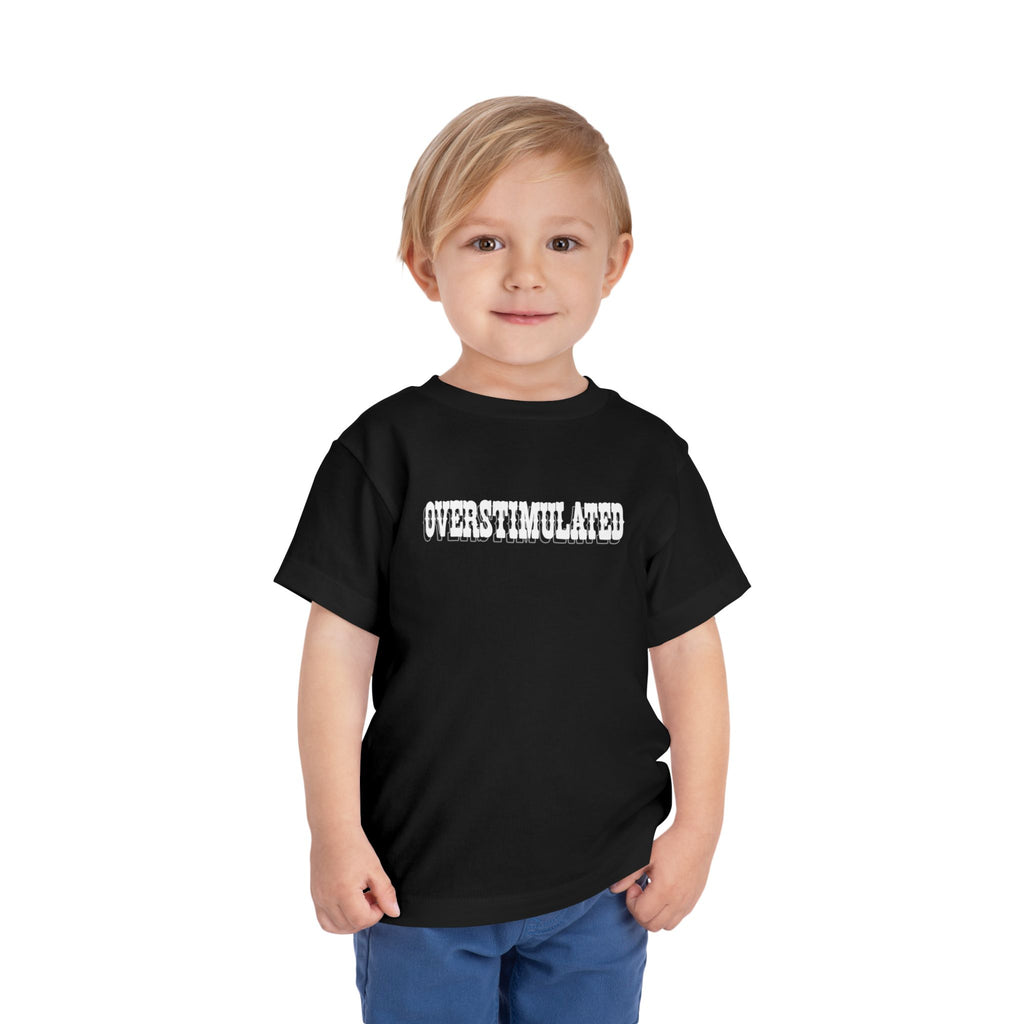 Overstimulated Toddler Tee