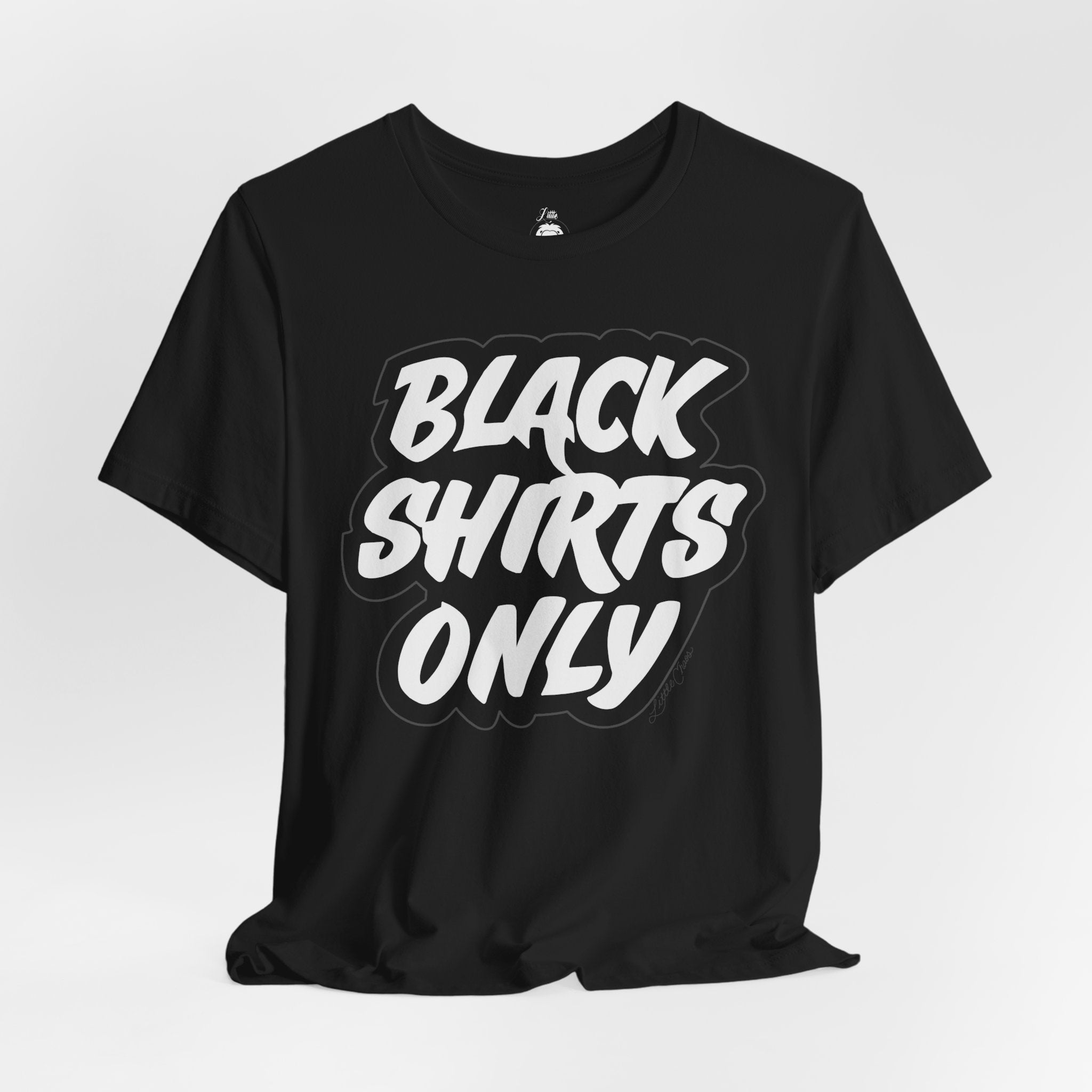 Black Shirts Only Adult Tee (Bella Canvas)