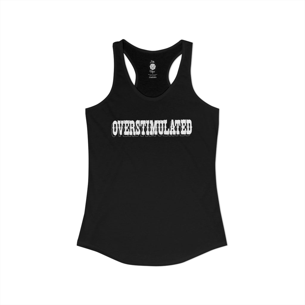 Overstimulated Racerback Tank