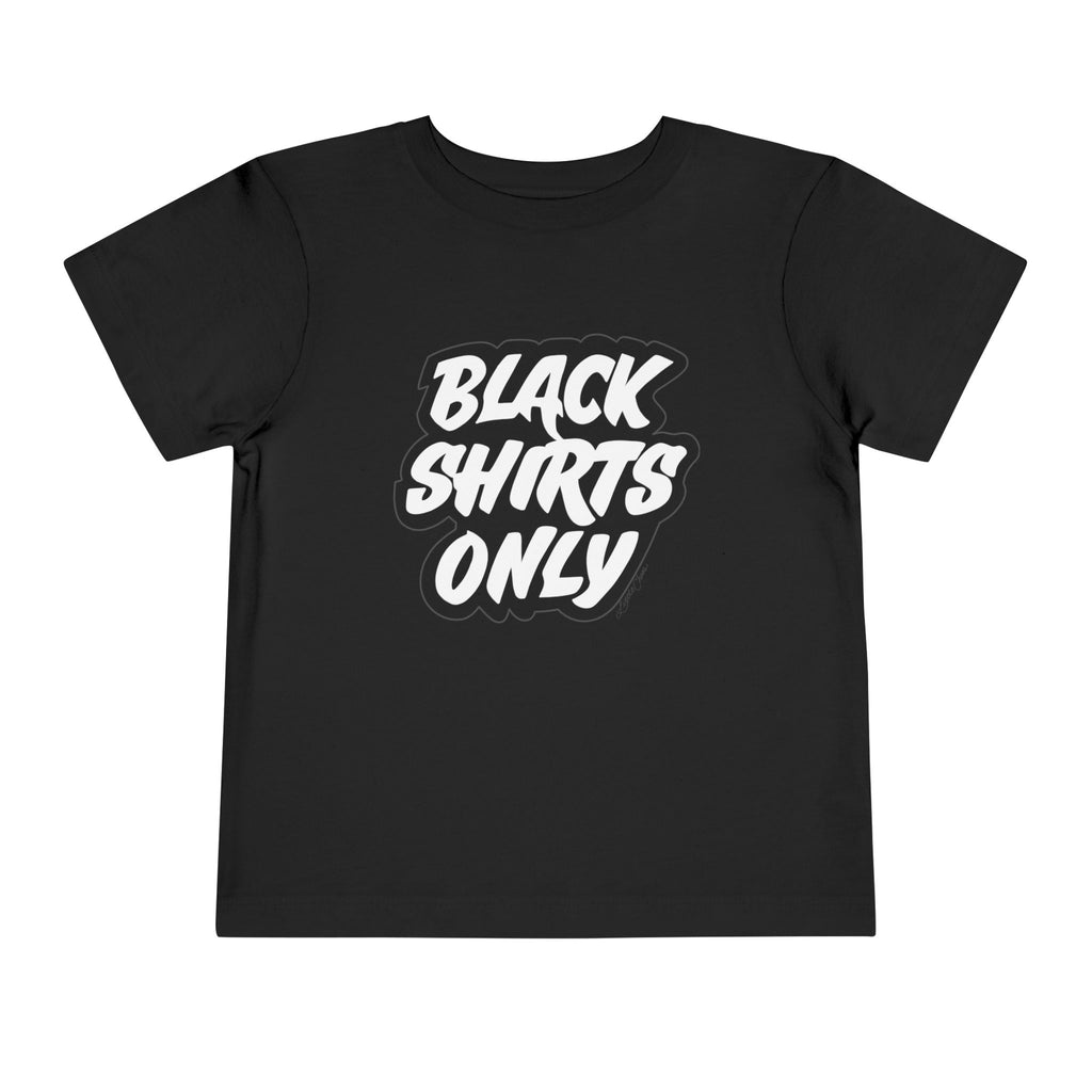 Black Shirts Only Toddler Short Sleeve Tee