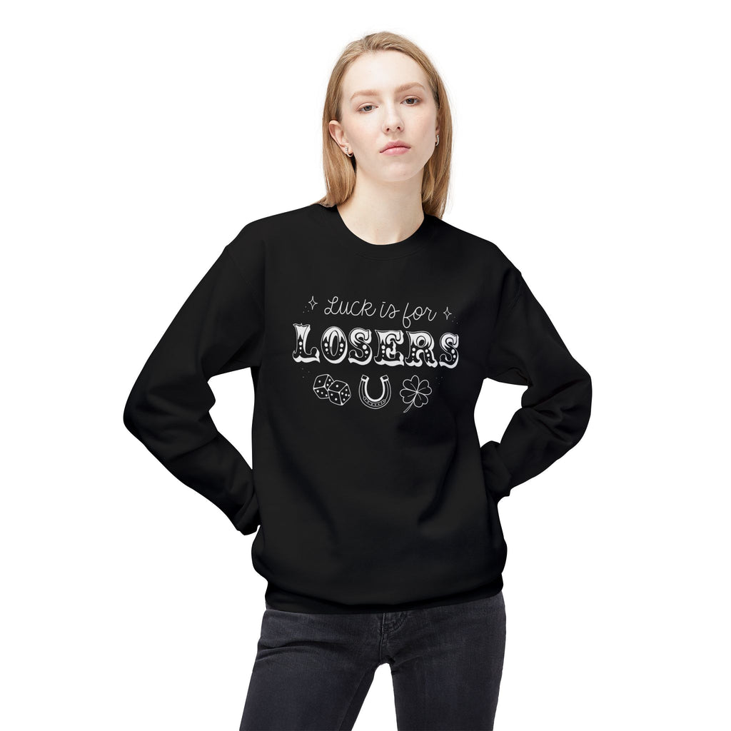 Luck is for Losers Midweight Softstyle Fleece Crewneck Sweatshirt