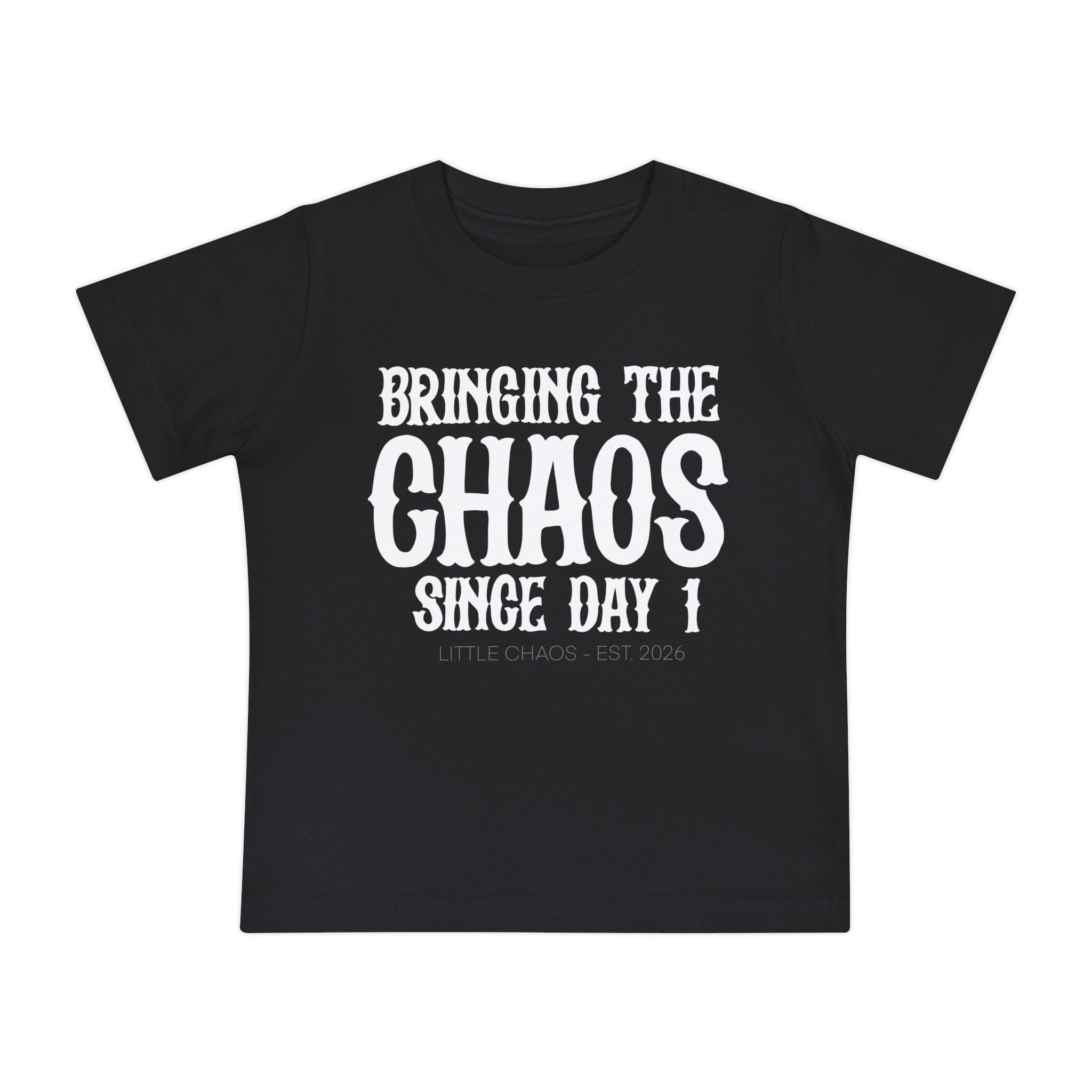 LIMITED EDITION Bringing the Chaos Baby Short Sleeve T-Shirt